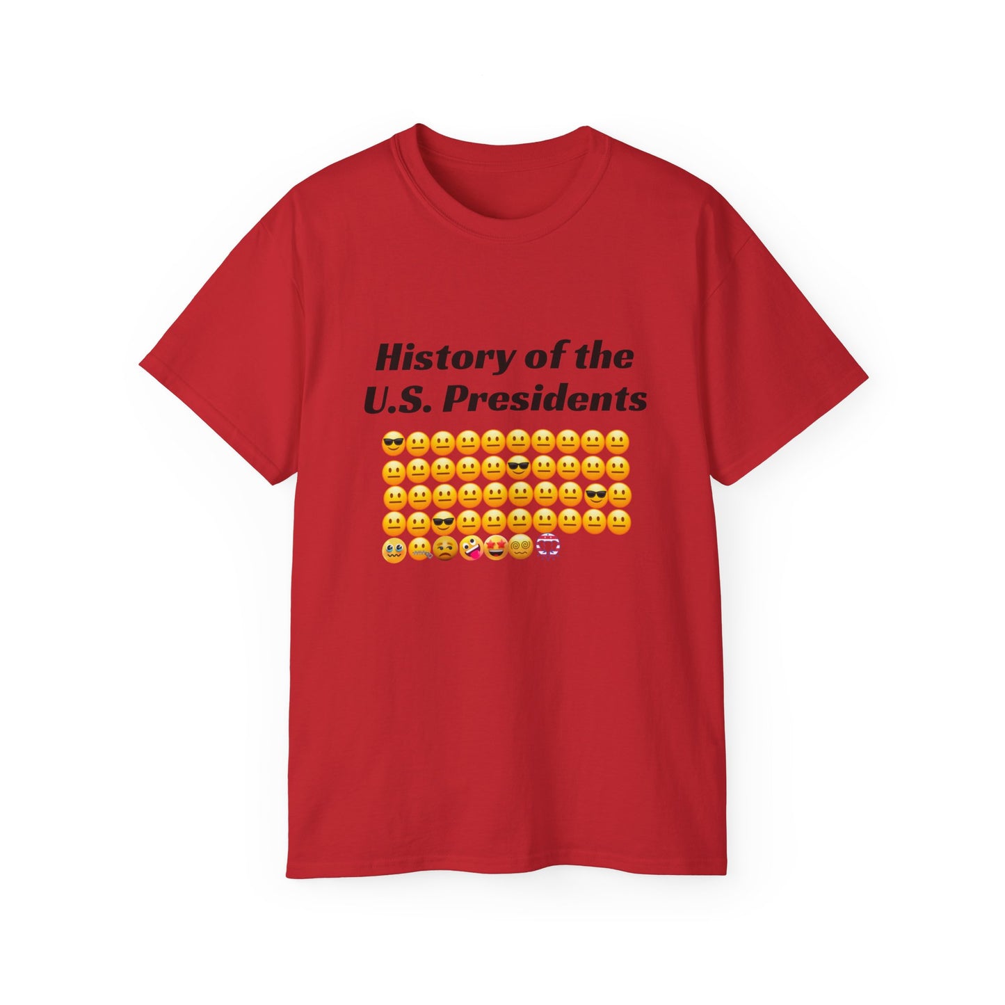 Unisex Ultra Cotton Tee - History of the Presidency!