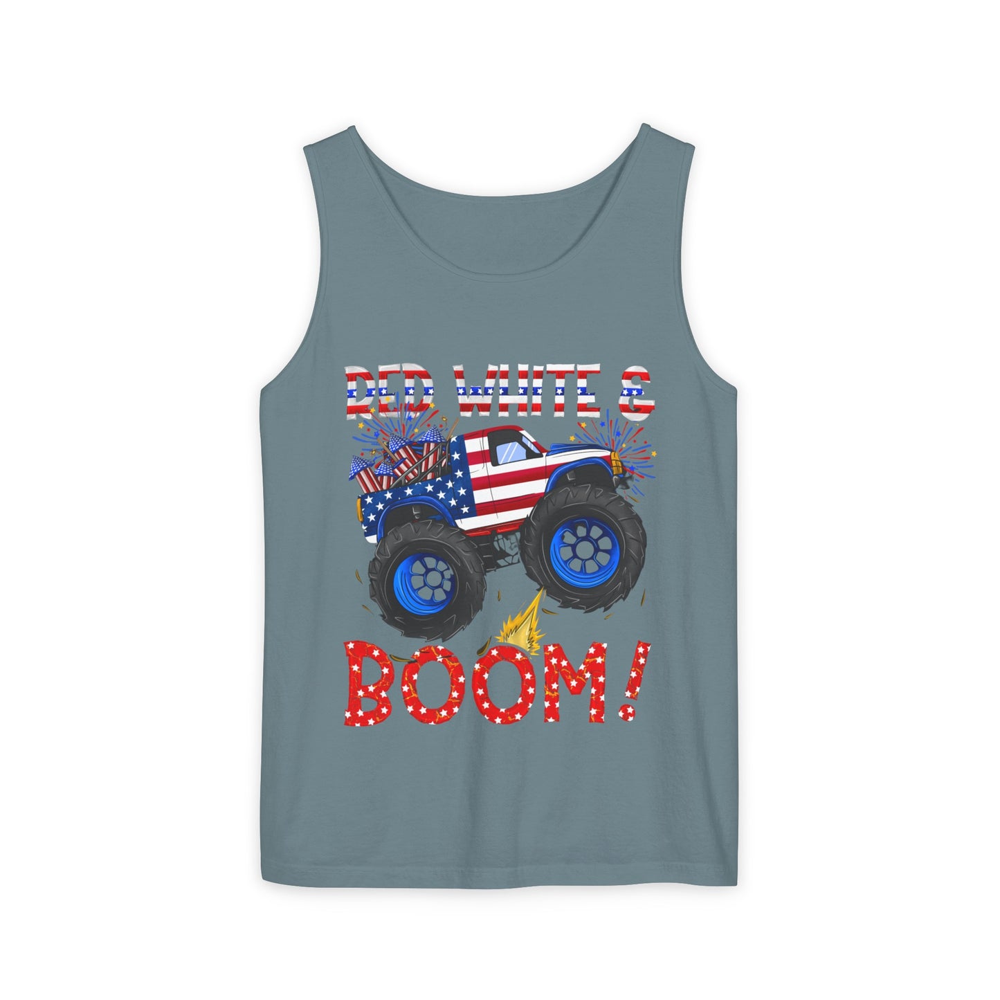 Unisex Garment-Dyed Tank Top - Red, White & Boom T-Shirt - Wear it on the 4th of July!