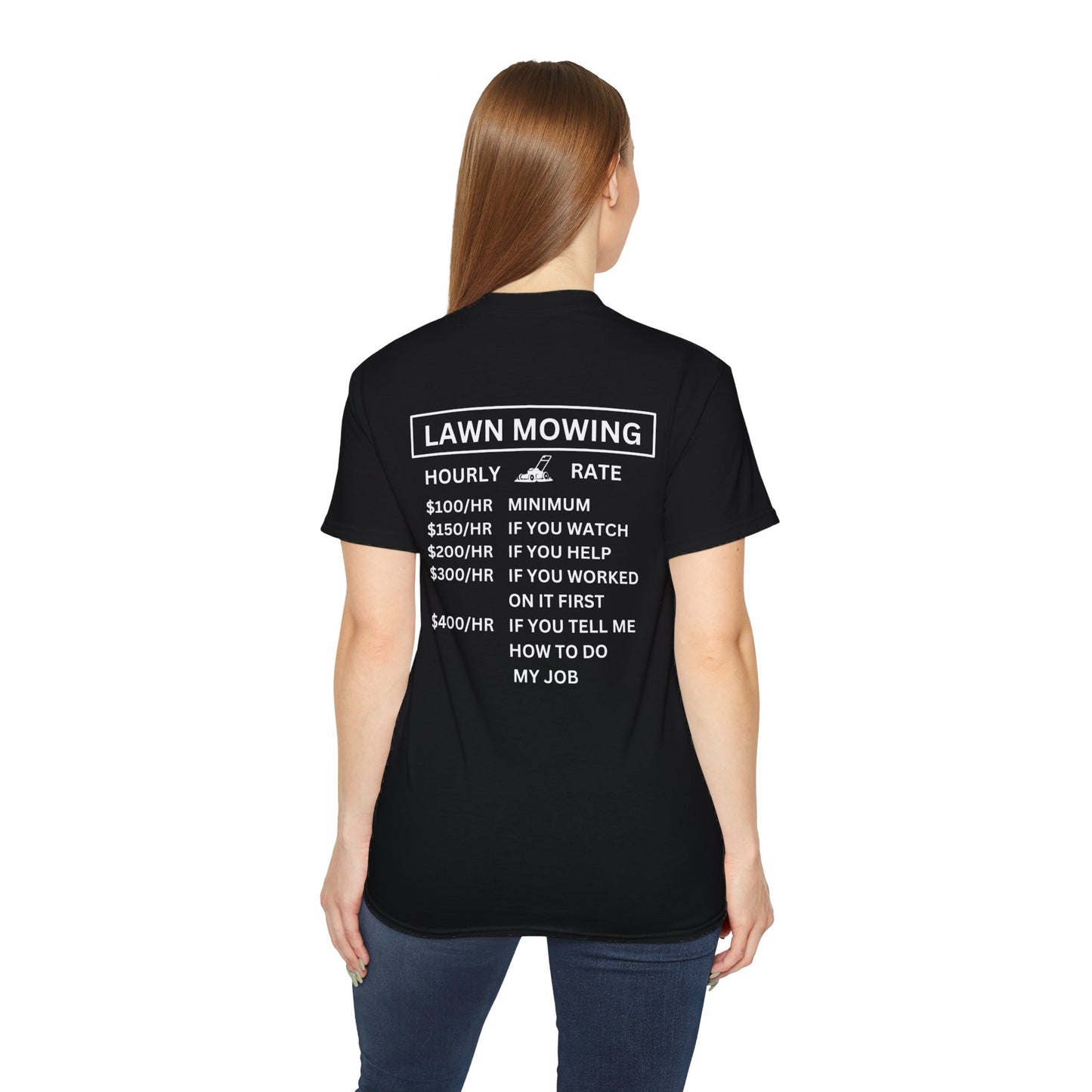 Unisex Ultra Cotton Tee - Lawn Mowing Hourly Rates