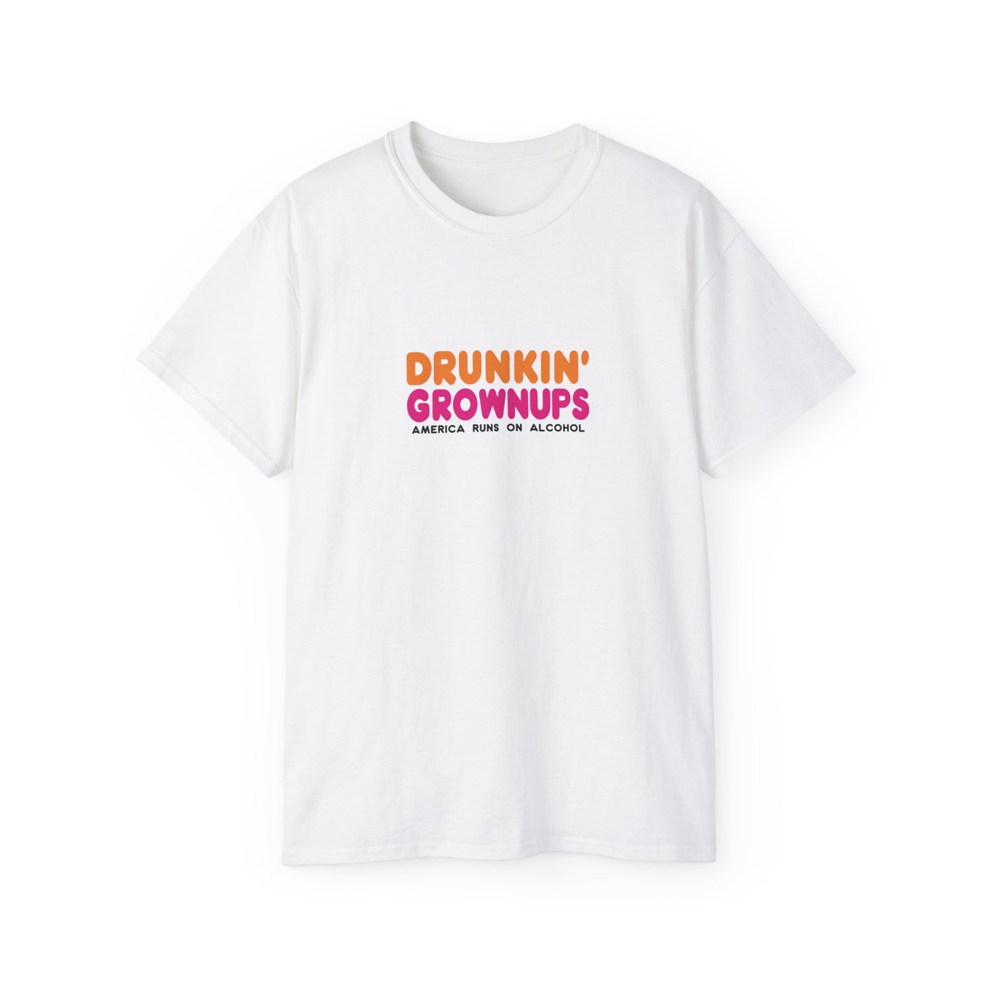 Unisex Ultra Cotton Tee - Drunkin Grownups T-Shirt