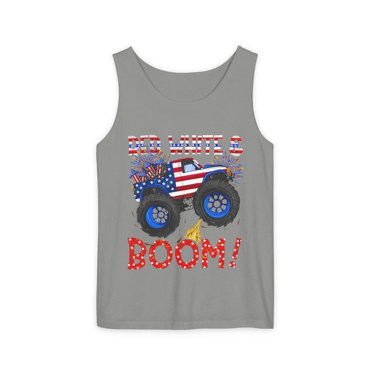 Unisex Garment-Dyed Tank Top - Red, White & Boom T-Shirt - Wear it on the 4th of July!