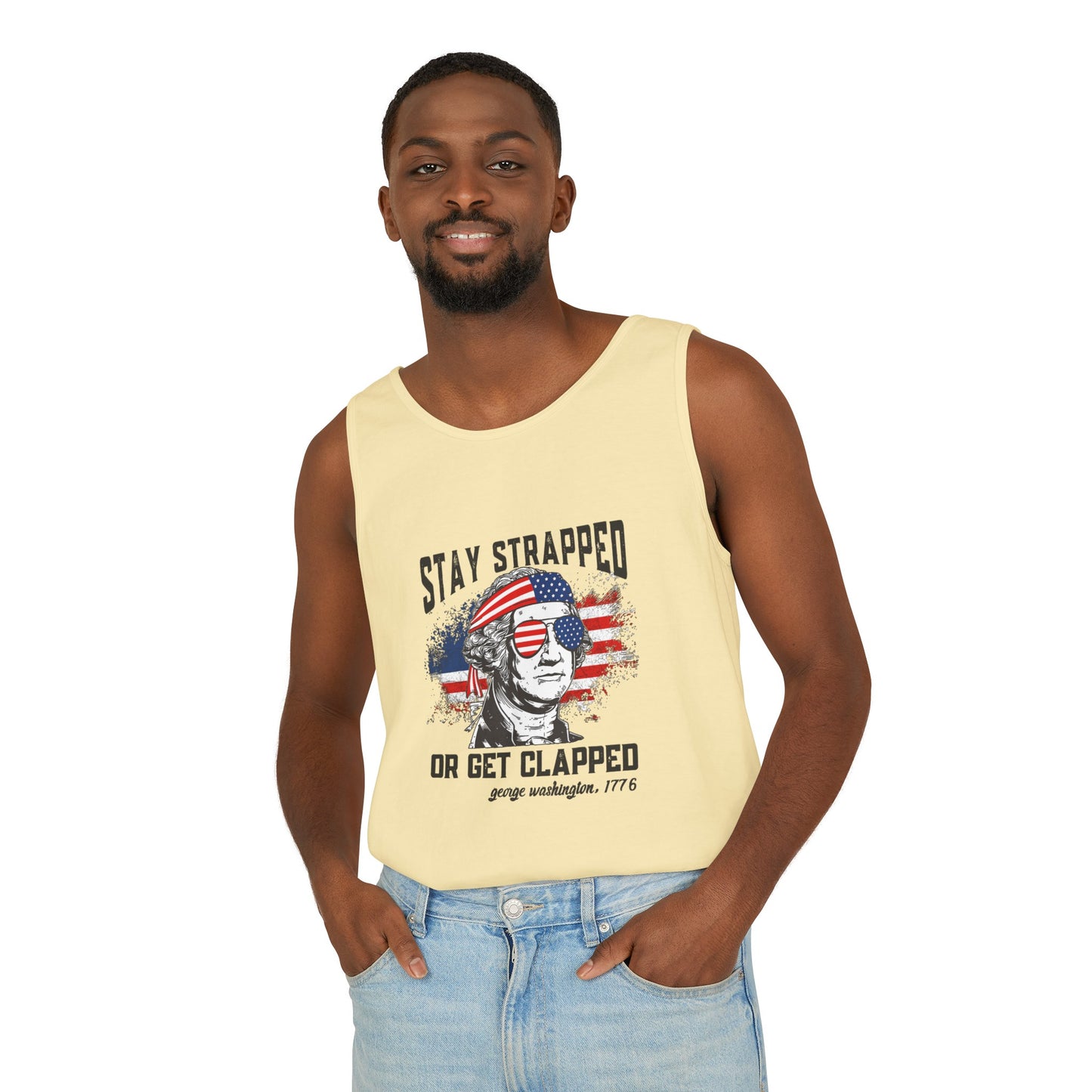 Unisex Garment-Dyed Tank Top - Stay Strapped T-Shirt - Great for the 4th of July!