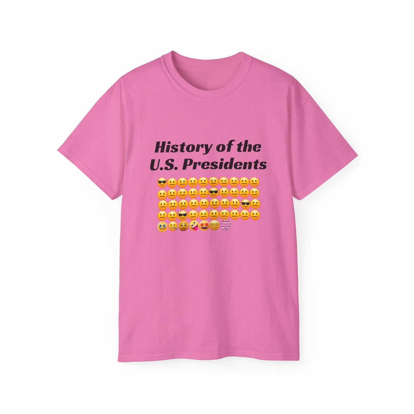 Unisex Ultra Cotton Tee - History of the Presidency!