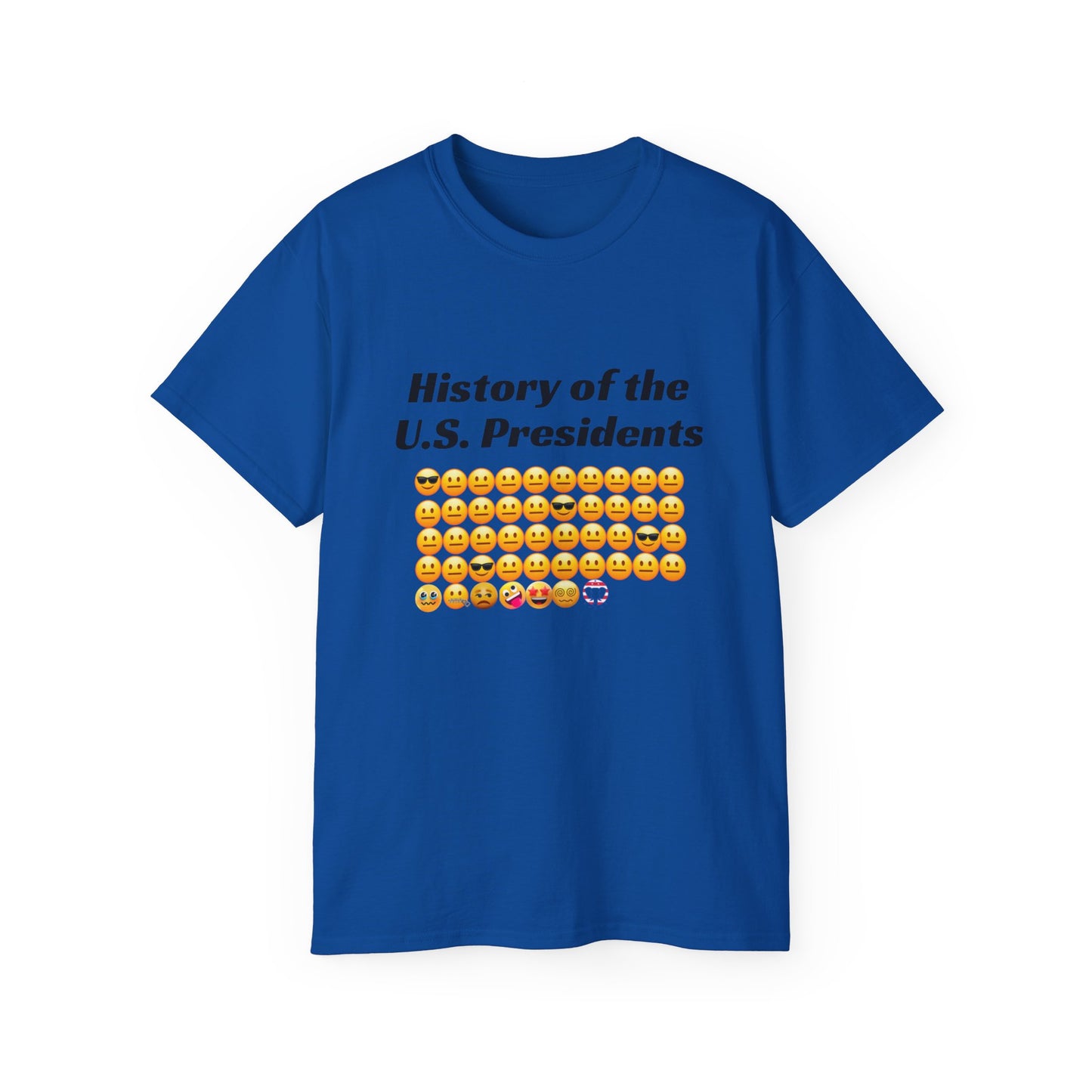 Unisex Ultra Cotton Tee - History of the Presidency!