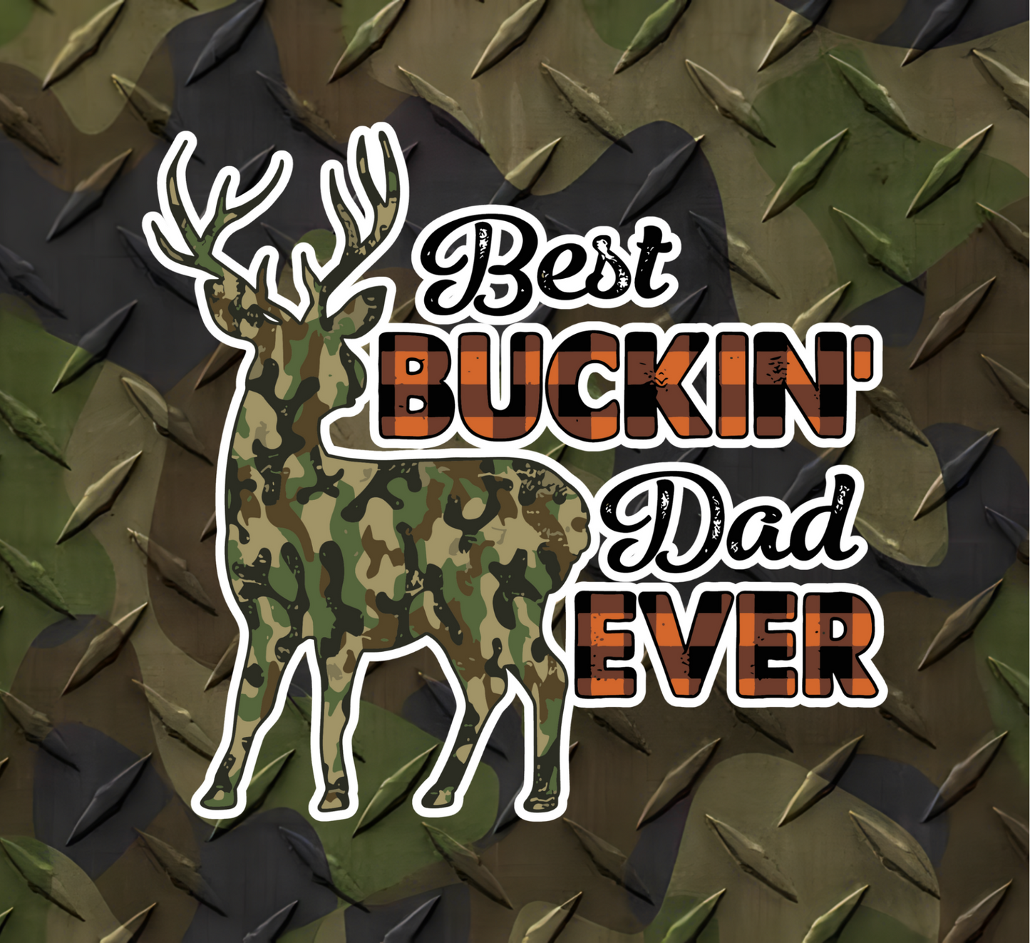 20 oz. Tumbler - Best Buckin' Dad Ever!  Great for Father's Day!