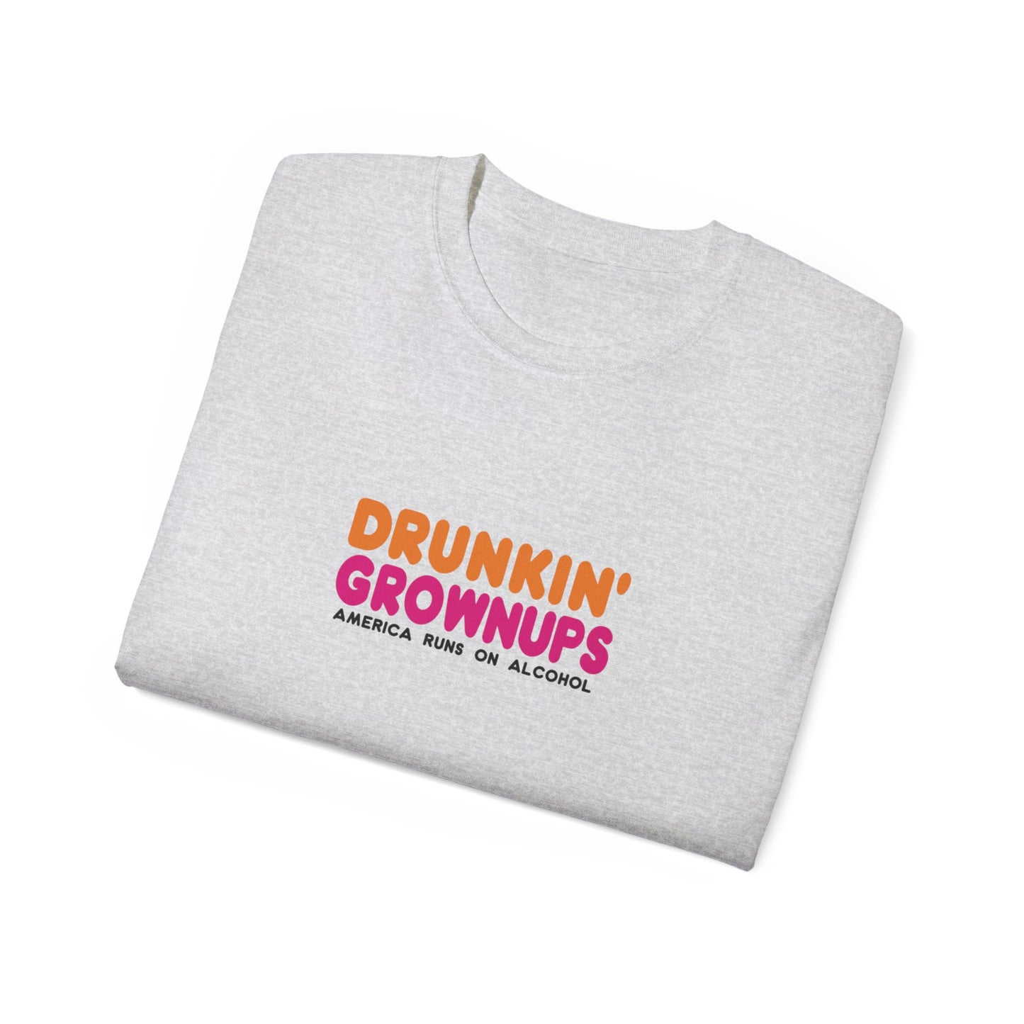 Unisex Ultra Cotton Tee - Drunkin Grownups T-Shirt