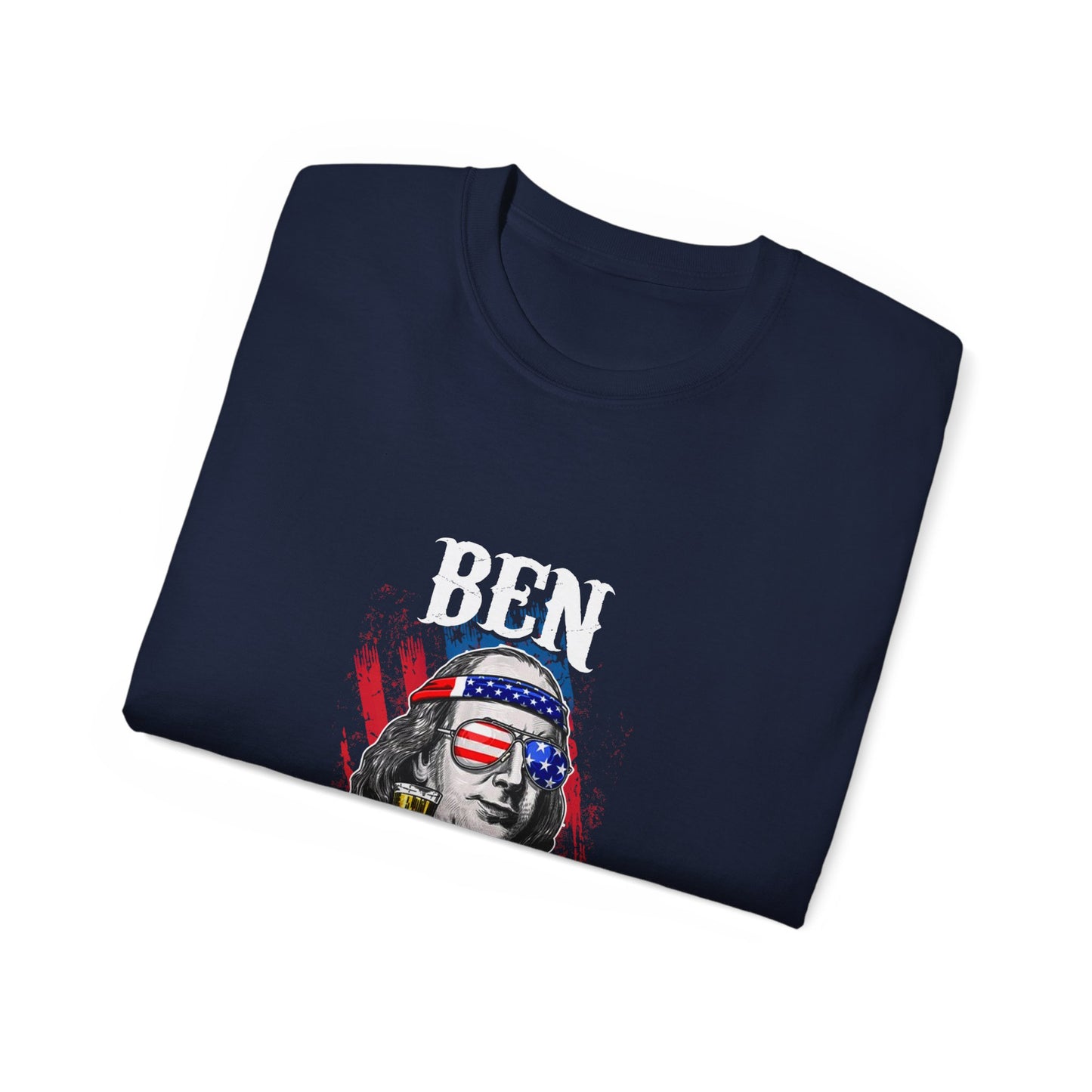 Unisex Ultra Cotton Tee - Ben Drankin' T-Shirt - Perfect for the 4th of July!