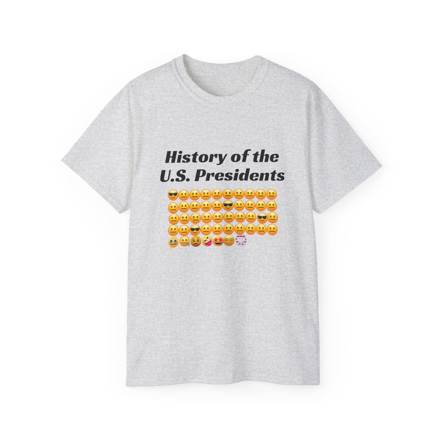 Unisex Ultra Cotton Tee - History of the Presidency!