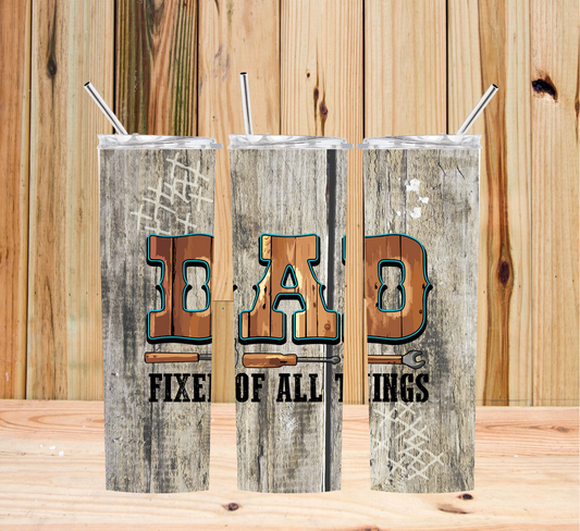 20 oz. Tumbler - Is Dad the Fixer of All Things?  This is for Him!