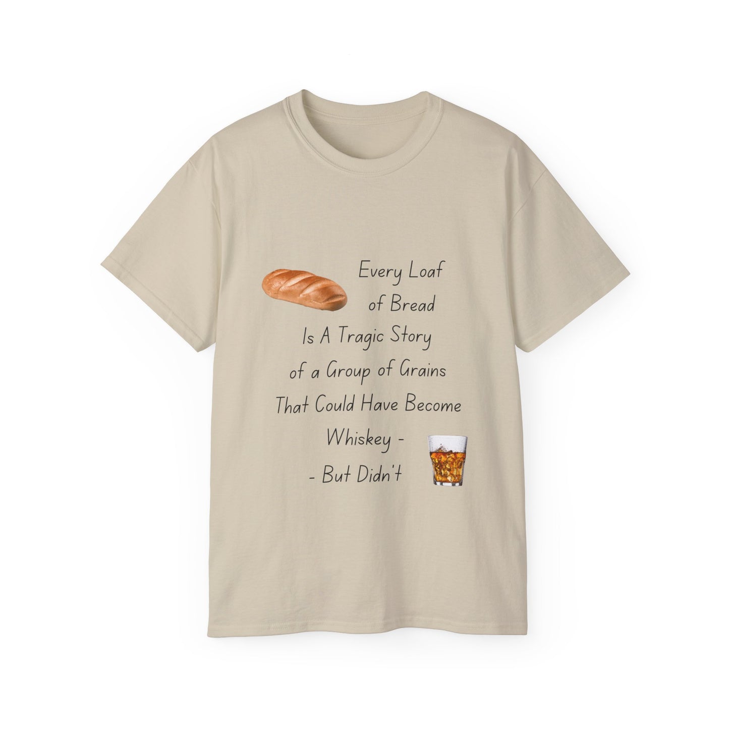 Unisex Ultra Cotton Tee  - Make Whiskey Not Bread T-Shirt