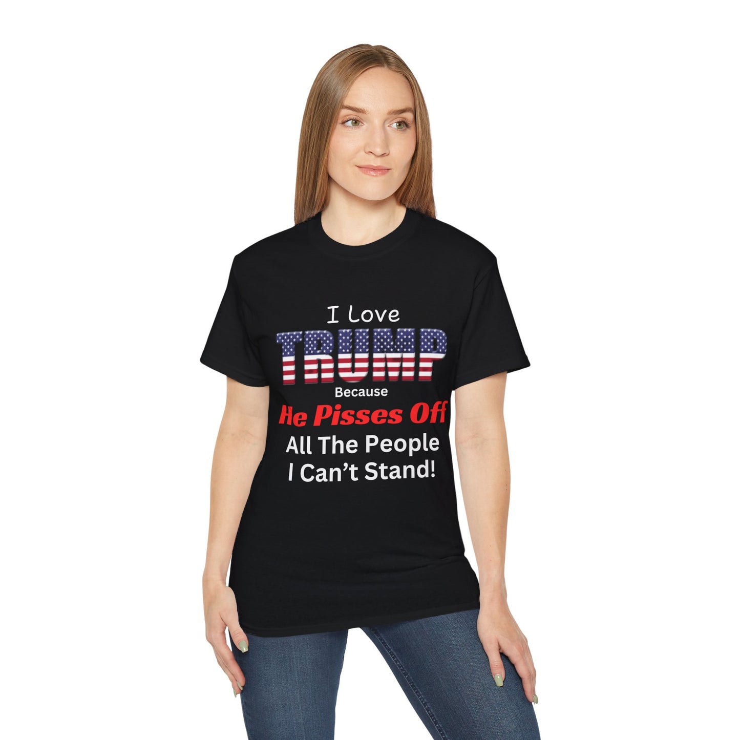 Unisex Ultra Cotton Tee - He Pisses Off People I Can't Stand!