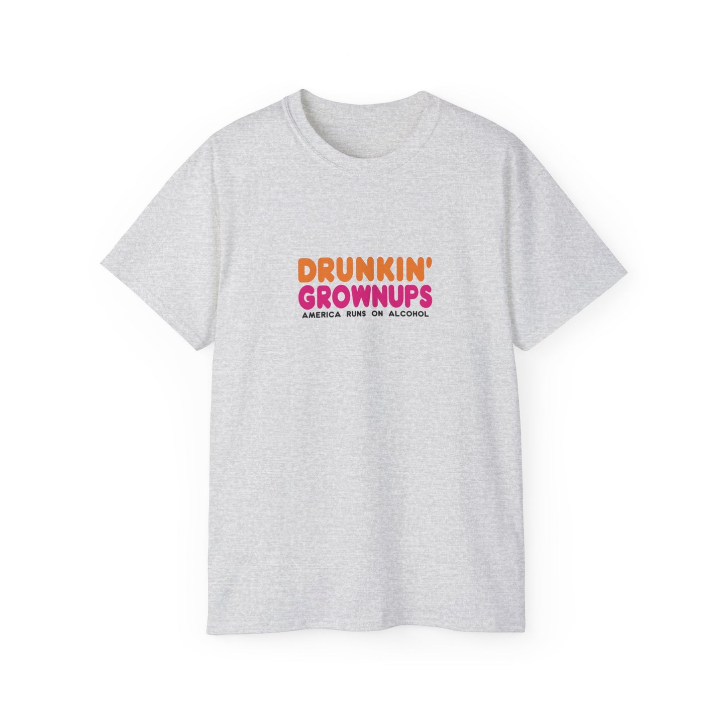 Unisex Ultra Cotton Tee - Drunkin Grownups T-Shirt