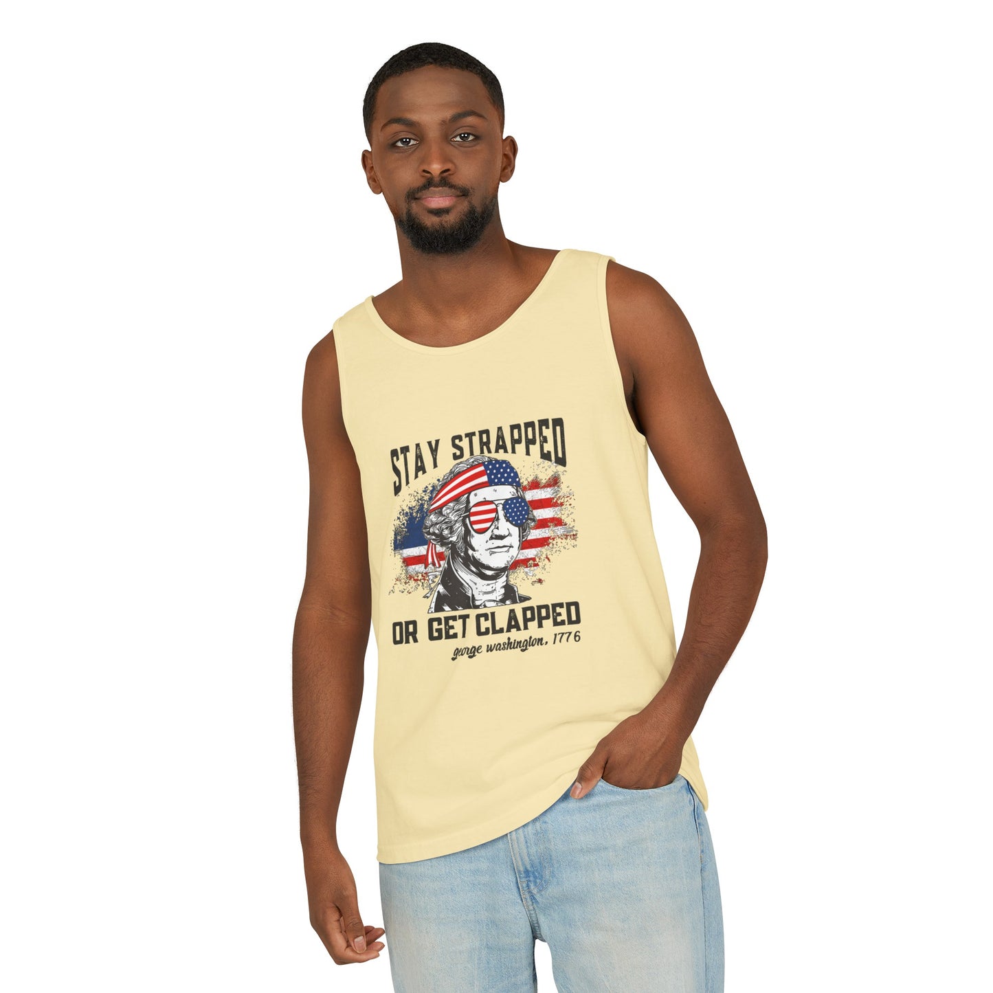 Unisex Garment-Dyed Tank Top - Stay Strapped T-Shirt - Great for the 4th of July!