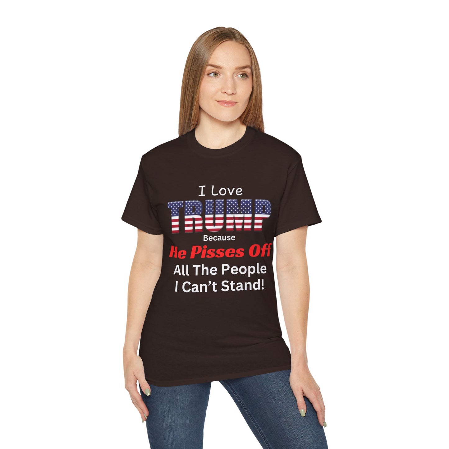 Unisex Ultra Cotton Tee - He Pisses Off People I Can't Stand!