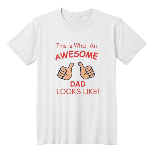 Awesome Dad Tee Shirt - Great Gift for Dad for Father's Day!