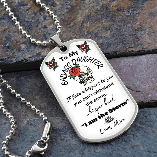 To My Badass Daughter from Mom Dog Tag