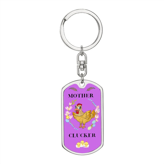 Mother Clucker Dog Tag