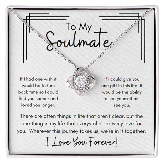 To My Soulmate - Love Know Necklace - Perfect for Christmas, Birthday, or Just to Say "I Love you"